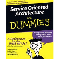 面向架构服务的傻瓜书 Service Oriented Architecture For Dummies
