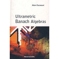 超度量巴拿赫代数ULTRAMETRIC BANACH ALGEBRAS