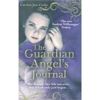 The Guardian Angels Journal She Thought Her Life Was Over But it Hadnt Even Started...(ISBN:9780749953232)