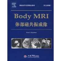 体部磁共振成像（英文原版）——国际医学名著精品系列