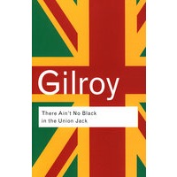 There Ain’t No Black in the Union Jack 英国种族问题：不能没有黑人 ISBN9780415289818
