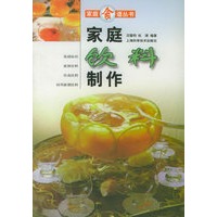 家庭饮料制作/家庭食谱丛书