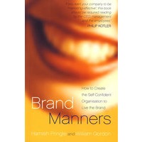商标样式：为商标生存如何创造自信体制BRAND MANNERS - HOW TO CREATE THE SELF-CONFIDENT ORGANISATION TO LIVE THE BRAND