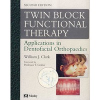 Twin Block矫治器功能治疗：颌面部矫形（第2版）Twin Block Functional Therapy