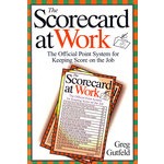 (平衡记分卡)SCORECARD AT WORK:The Official Point System for Keeping Score on the Job