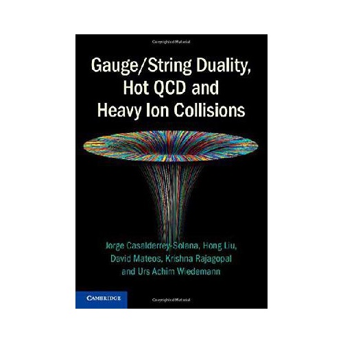 【预订】gauge/string duality, hot qcd and heavy ion collisions