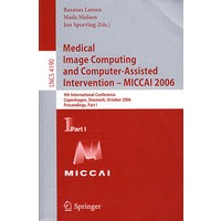 医学图像计算与计算机辅助介入治疗 – MICCAI 2006/会议录 第I部分