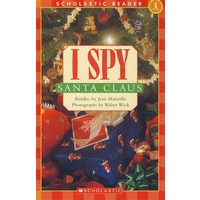 我发现：圣诞老人Scholastic Reader Level 1:I Spy Santa ClausSR1:
