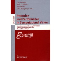 Attention and Performance in Computational Vision计算视觉的注意与执行/会议录
