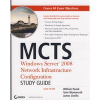 MCTS:WindowsServer2008NetworkInfrastructureConfiguration:Exam70-642MCTS:WindowsServer2008网络结构配置考试（70-642,附CD）