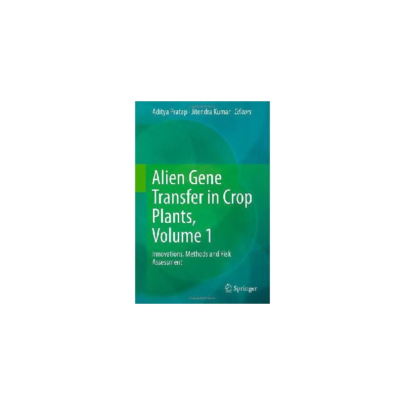 【【预订】Alien Gene Transfer in Crop Plants,