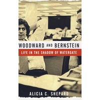 Woodward与Bernstein水门事件阴影下的生活Woodward and Bernstein : Life in the Shadow of Watergate