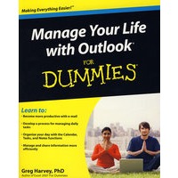 Manage Your Life With Outlook For Dummies(R)如何掌控自己的未来