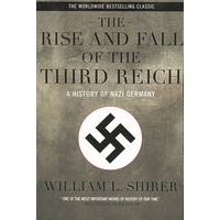 THE RESE AND FALL OF THE THIRD REICE