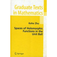 Spaces of holomorphic functions in the unit ball在单位中Holomorphic功能的空间呈球状