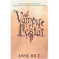 The Vampire Lestat (Vampire Chronicles 2) 吸血鬼女王2 9780751541960