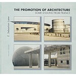 (弘扬建筑-来自法国的启示)Promotion of Architecture: Some Lessons from France