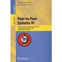 Peer-to-Peer Systems III对等系统III/会议录