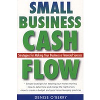SMALL BUSINESS CASH FLOW 小企业现金流：事业与财务成功策略