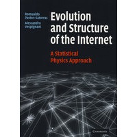 Evolution and Structure of the Internet : A Statistical Physics Approach网络的进化与结构：统计物理学方法
