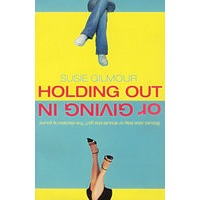 HOLDING OUT OR GIVING IN