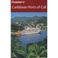 Frommer’s Caribbean Ports Of Call， 7Th EditionFrommer加勒比海港口游导览，第7版