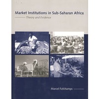 Market Institutions/Africa非洲撒哈拉以南国家的市场制度：理论与证据