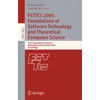 FSTTCS 2005: Foundations of Software Technology and FSTTCS 2005：软件技术与理论计算机科学的基础/会议录