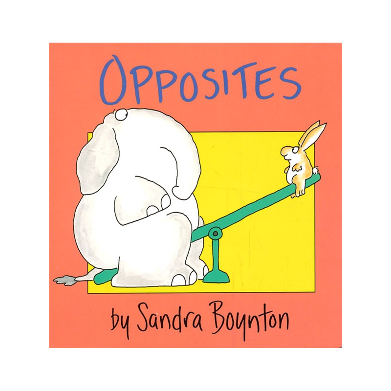 《Opposites (by Sandra Boynton) 反义词(卡板书) ISBN9780671449032》Sandra Boynton 著_简介_书评_在线阅读-当当图书