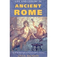 Life and Leisure in Ancient Rome ISBN=9781842125939