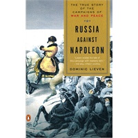 Russia Against Napoleon: The True Story of the Campaigns of War and Peace(ISBN=9780143118862)