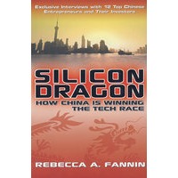 硅谷龙SILICON DRAGON: HOW CHINA IS WINNING THE