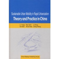 快速城镇化进程中的城市可持续交通--理论与中国实践(英文版)[1/1]