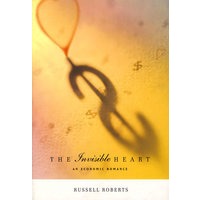 The Invisible Heart: An Economic Romance无形的情感：经济的浪漫