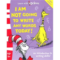 I Am Not Going to Write Any Words Today! (Learn With Dr Seuss) 苏斯博士：我今天不想写字 (ISBN 9780007198023)