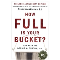 How Full Is Your Bucket? Positive Strategies for Work and Life 你的水桶有多满？：工作与生活的积极策略
