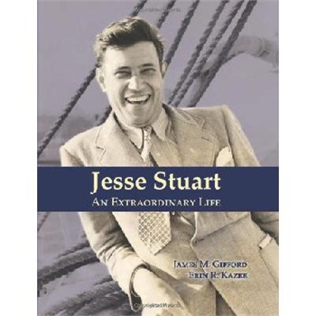 【预订】jesse stuart: an extraordinary life