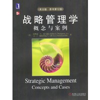 战略管理学概念与案例(英文版.原书第12版)