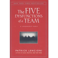 THE FIVE DYSFUNCTIONS OF A TEAM班组的五种功能失调：领导神话