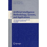 Artificial Intelligence 人工智能：方法论、系统与应用/会议录