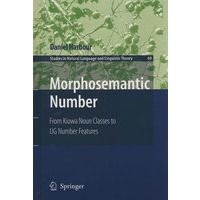 Morphosemantic Number: From Kiowa Noun Classes to Ug Number Features形态语义的数：从基奥瓦语的名词类到UG数特征