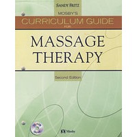 Mosby按摩治疗课程(第2版):Mosby's Curriculum Guide for Massage Therapy with CD-ROM