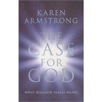 THE CASE FOR GOD WHAT RELIGION REALLY MEAN