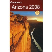 Frommer亚利桑那州旅游指南，2008Frommer's Arizona 2008