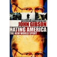 仇恨美国：一场新的全球性运动 JOHN GIBSON HATING AMERICA