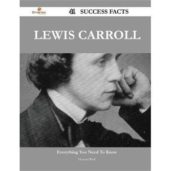 【预订】lewis carroll 41 success facts - everything you need to