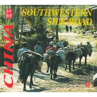 SOUTHWESTERN SILK ROAD(中国西南丝绸之路)(精)