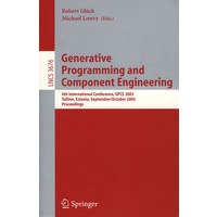 Generative Programming and Component Engineering 产生式编程与组件工程/会议录