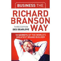 经营方式：世界品牌大师10大秘诀Business the Richard Branson Way