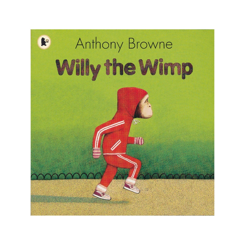 willy the wimp 安东尼布朗绘本:胆小鬼威利 isbn9781406356410